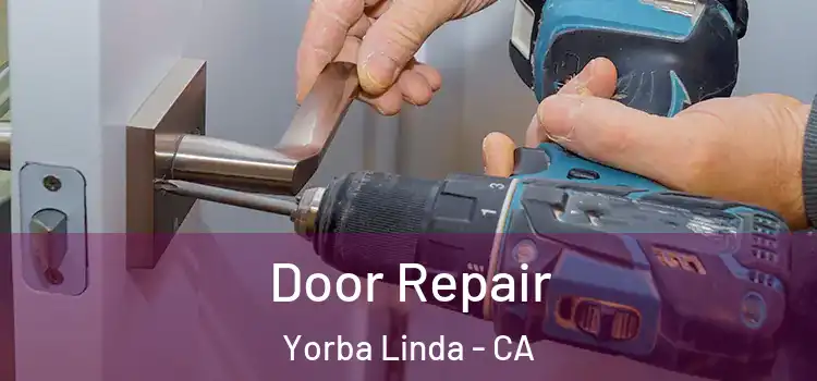  Door Repair Yorba Linda - CA