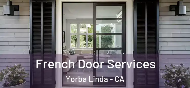  French Door Services Yorba Linda - CA