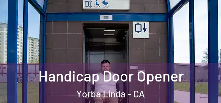  Handicap Door Opener Yorba Linda - CA