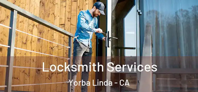 Locksmith Services Yorba Linda - CA