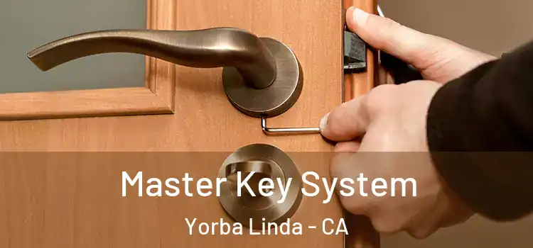 Master Key System Yorba Linda - CA