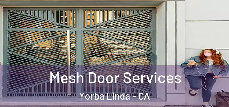 Mesh Door Services Yorba Linda - CA