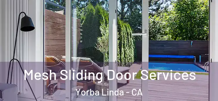  Mesh Sliding Door Services Yorba Linda - CA