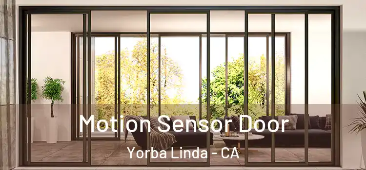 Motion Sensor Door Yorba Linda - CA