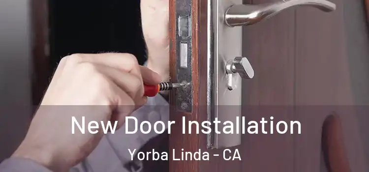  New Door Installation Yorba Linda - CA