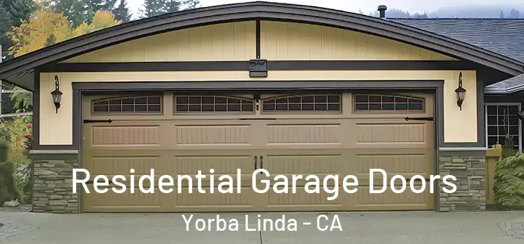  Residential Garage Doors Yorba Linda - CA