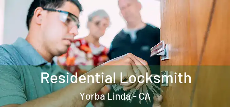  Residential Locksmith Yorba Linda - CA