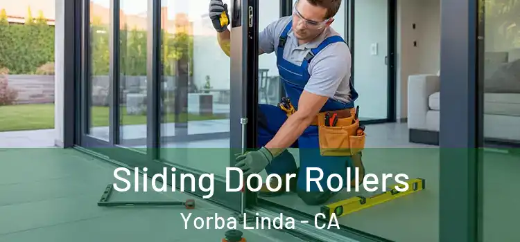 Sliding Door Rollers Yorba Linda - CA